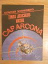 Gunther Schwarberg - Ţinta atacului: vasul Cap Arcona