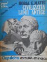 Horia C. Matei - Civilizaţia lumii antice