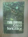 Radu Ciobanu - Casa fericiţilor
