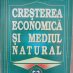 Valentin Soroceanu - Creşterea economică şi mediul natural