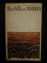 Pearl S. Buck - Mama