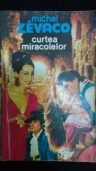 Michel Zevaco- Curtea miracolelor